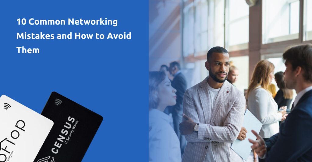 10 κοινά λάθη δικτύωσης και πώς να τα αποφύγετε/ 10 Common Networking Mistakes Professionals Make and How to Avoid Them
