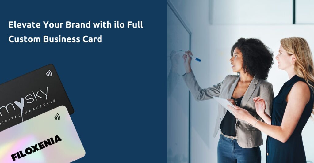 Γνωρίστε την ilo Full Custom Card / Elevate Your Brand with ilo Full Custom Business Card