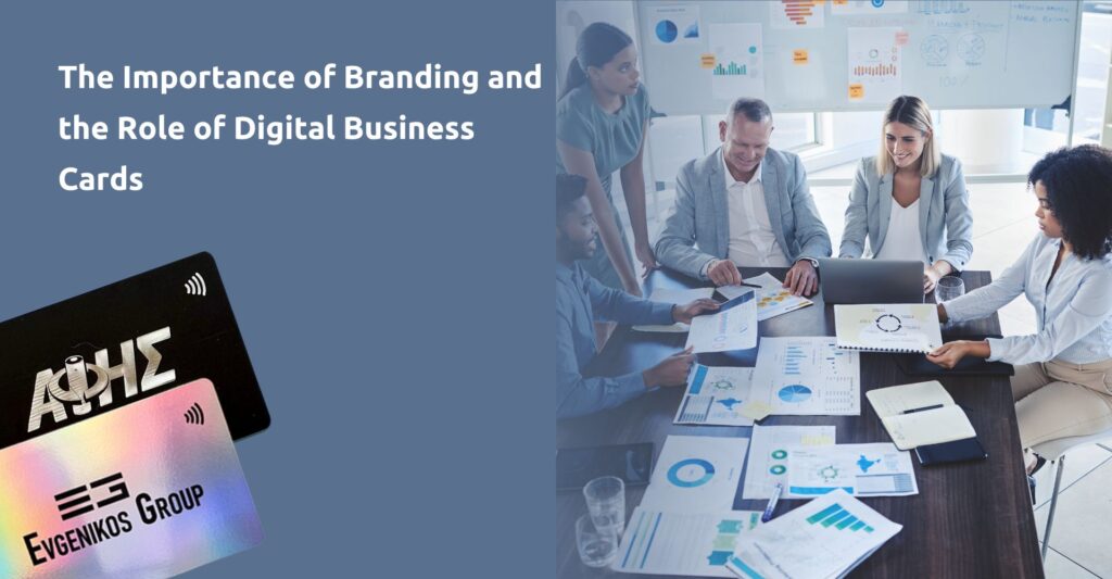 The Importance of Branding and the Role of Digital Business Cards/ Η δύναμη του branding και ο ρόλος των ψηφιακών επαγγελματικών καρτών